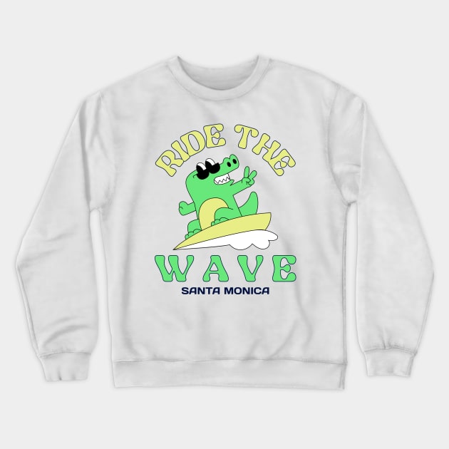 Ride The Wave Santa Monica Surfer Surfing Surfers Catching Waves Crewneck Sweatshirt by Tip Top Tee's